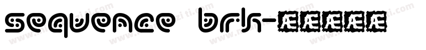 Sequence BRK字体转换